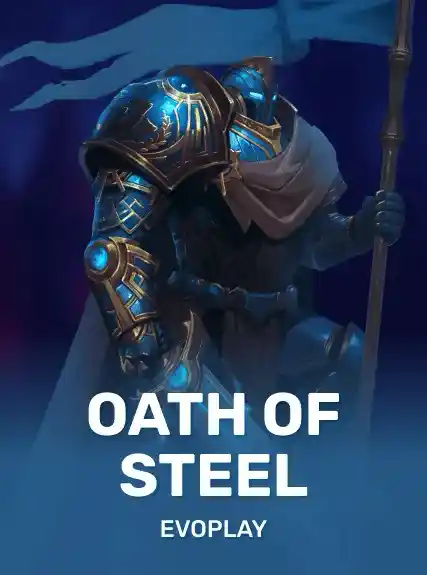 Oath of Steel