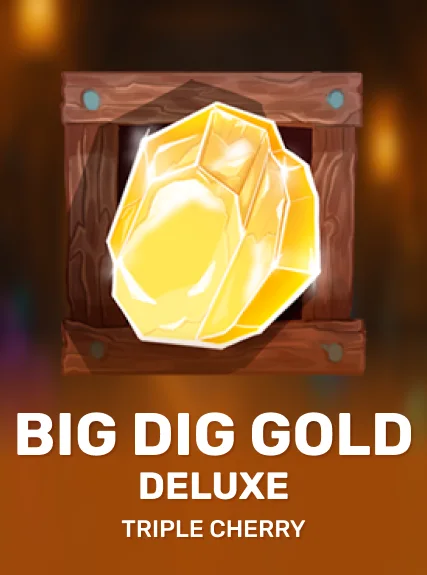 Big Dig Gold Deluxe